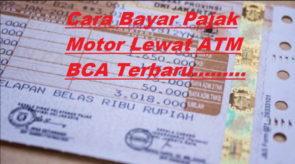 10 Cara Bayar Pajak Motor Lewat ATM BCA Terbaru