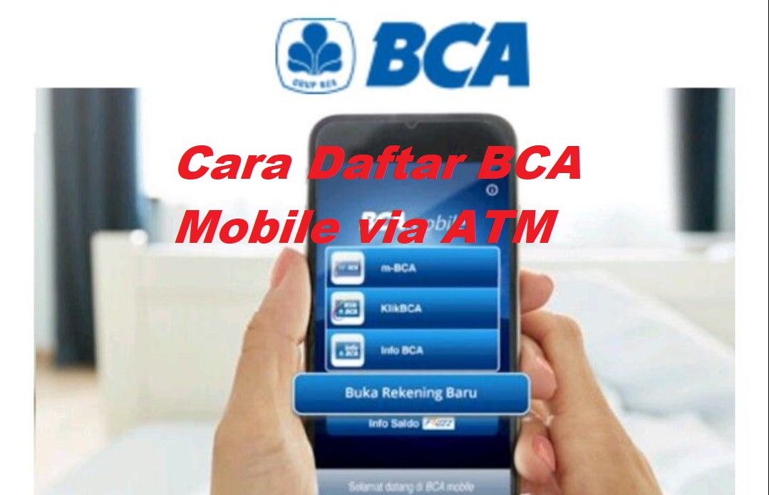 15 Cara Daftar BCA Mobile Via ATM BCA Terbaru