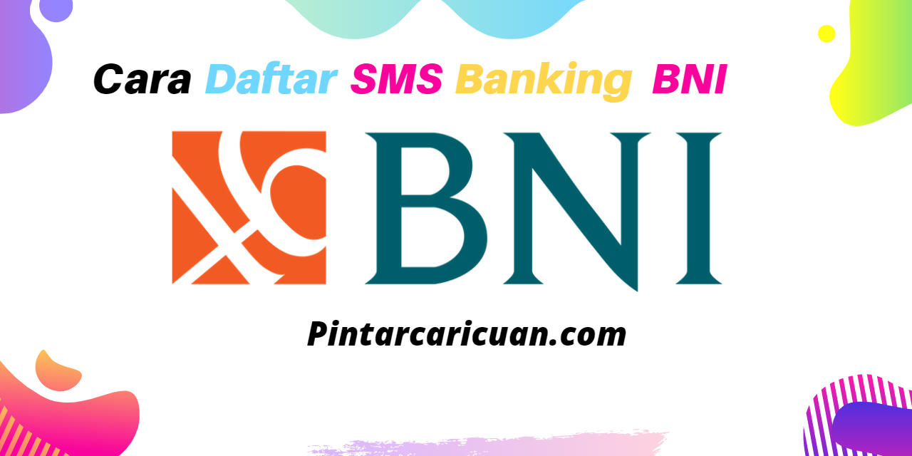 Cara Daftar SMS Banking BNI