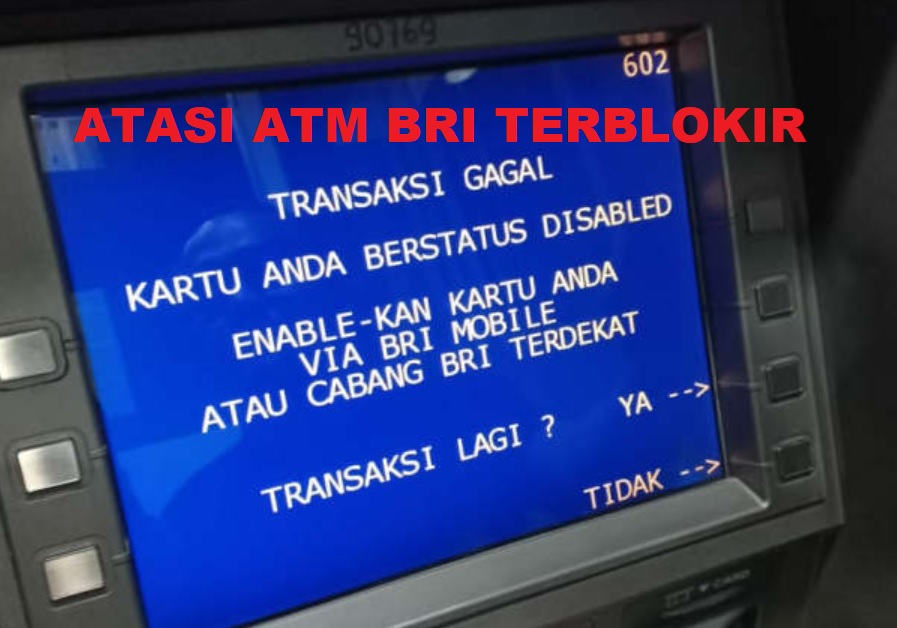 Cara Atasi ATM BRI Terblokir Dengan Cepat