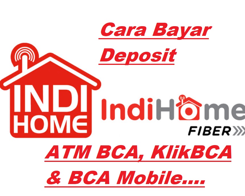 10 Cara Bayar Deposit Indihome Lewat ATM BCA Terbaru