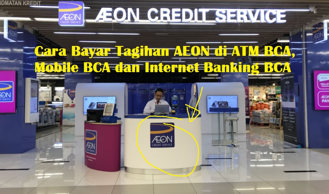 25 Cara Bayar AEON di ATM BCA Terbaru