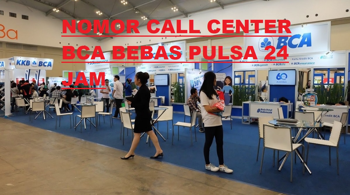 Call Center BCA 24 Jam Bebas Pulsa Terbaru