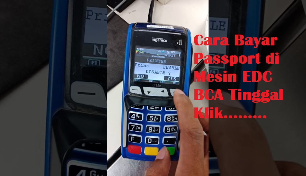 Cara Bayar Passport di Mesin EDC BCA Khusus MPN
