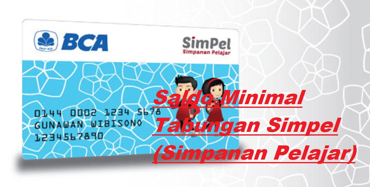 Saldo Minimal ATM Simpanan Pelajar (SimPel) BCA