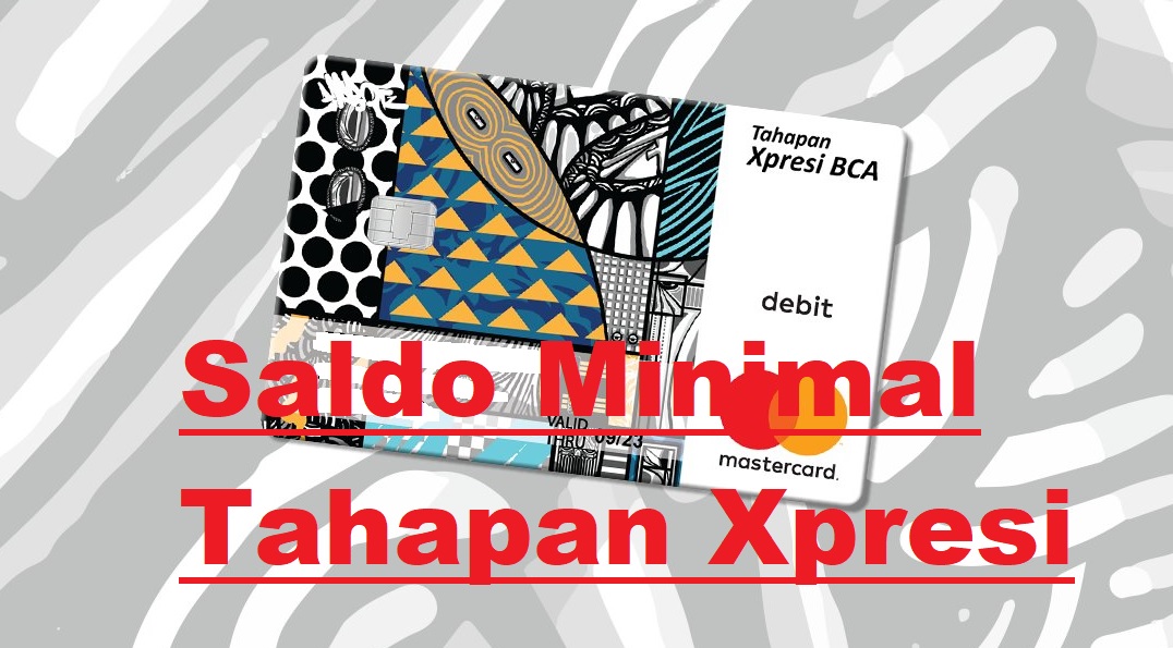 Saldo Minimal ATM Tahapan Xpresi BCA