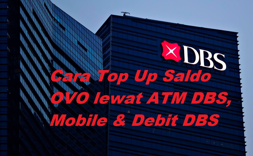 25 Cara Top Up OVO Lewat ATM DBS Terbaru