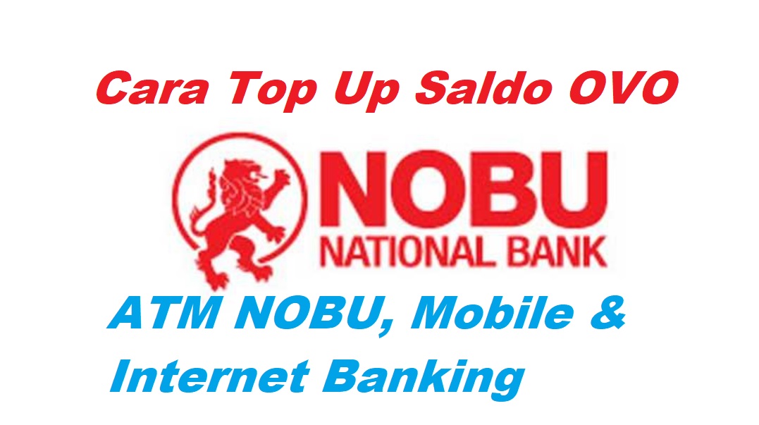 25 Cara Top Up OVO Lewat ATM NOBU Terbaru