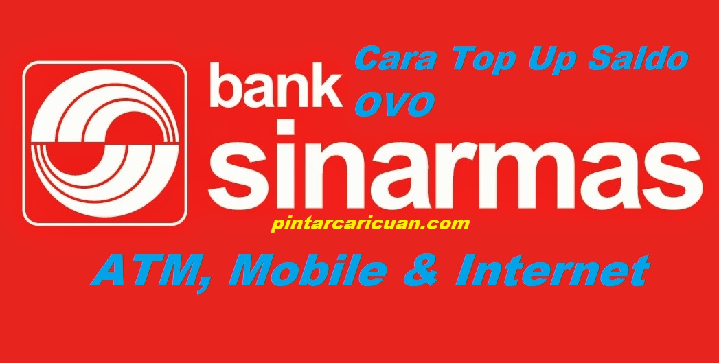 25 Cara Top Up OVO Lewat Sinarmas Terbaru