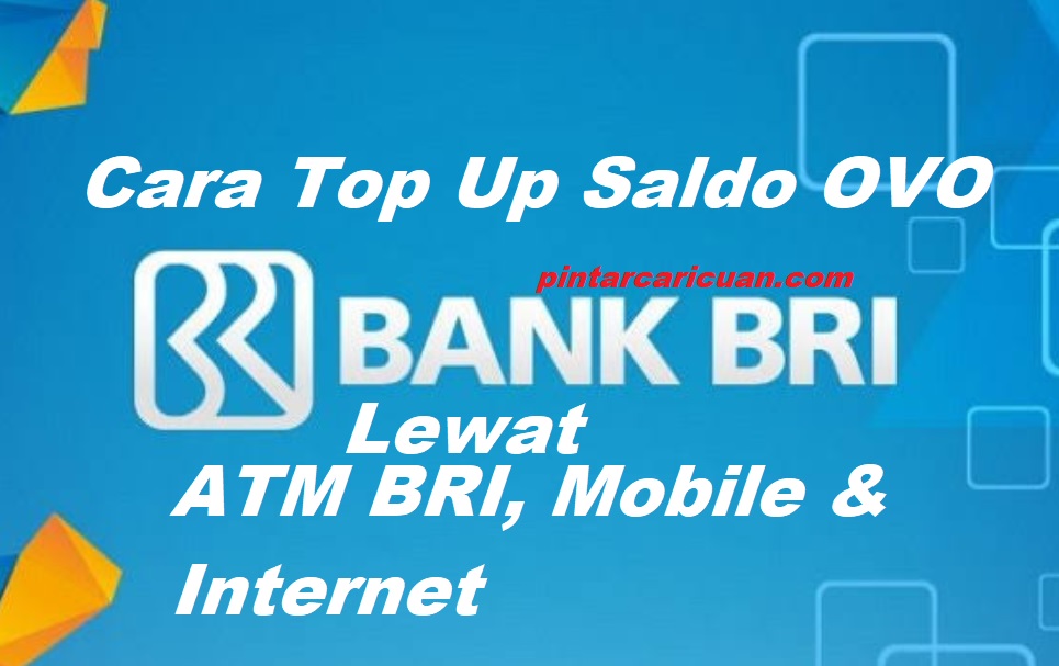 30 Cara Top Up OVO Lewat ATM BRI Terbaru