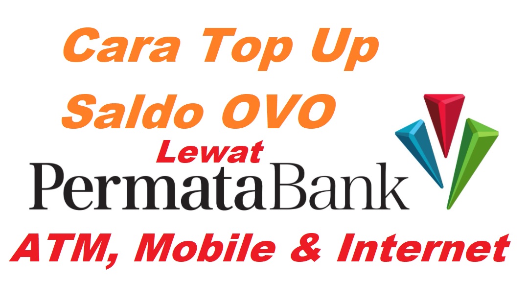 30 Cara Top Up OVO Lewat ATM Permata Terbaru
