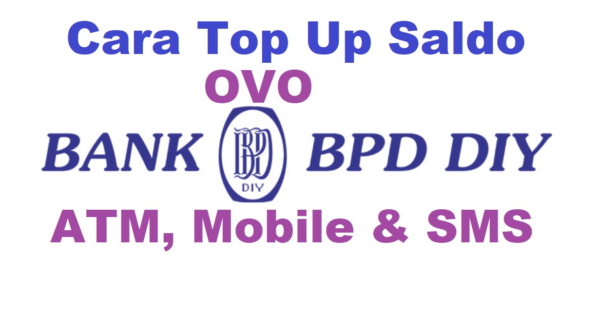 30 Cara Top Up OVO Lewat Bank BPD DIY Terbaru