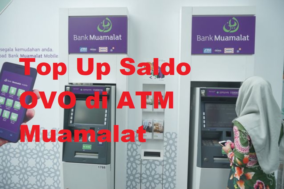 Cara Top Up OVO Lewat ATM Muamalat