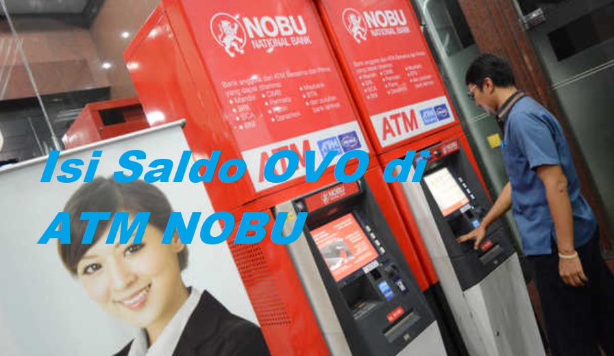 Cara Top Up OVO Lewat ATM NOBU