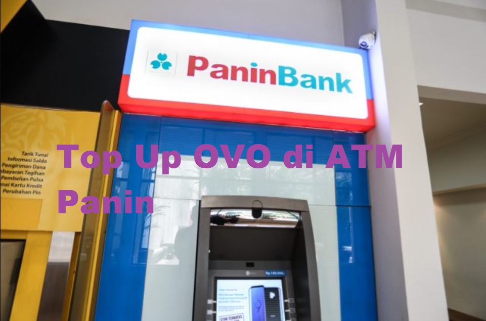 Cara Top Up OVO Lewat ATM Panin