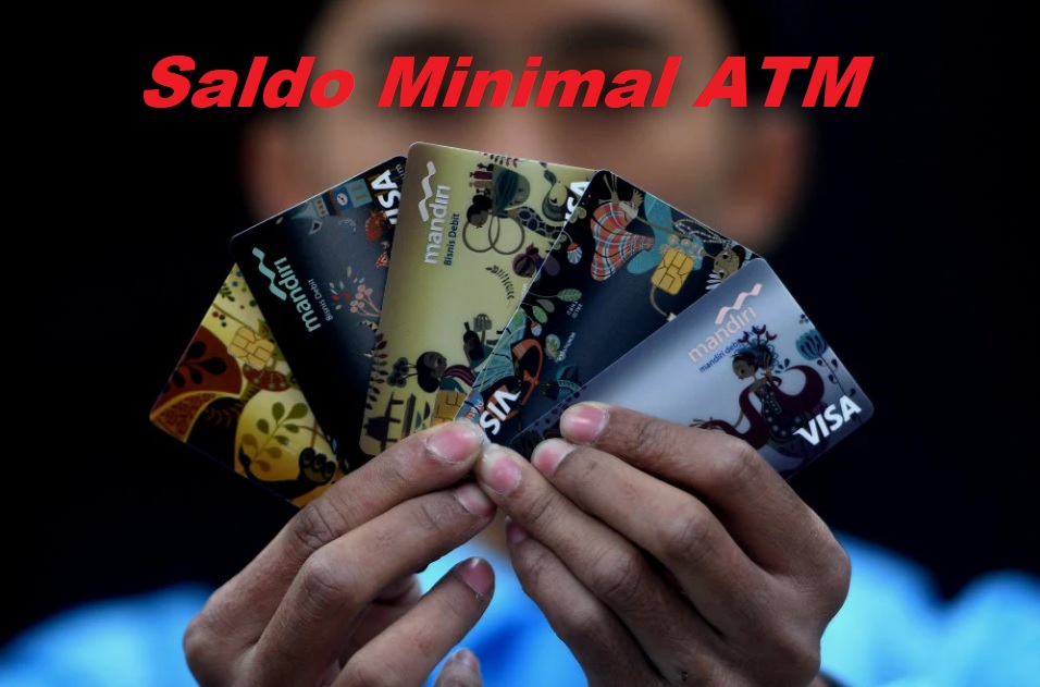 Ini saldo minimal semua kartu ATM Mandiri