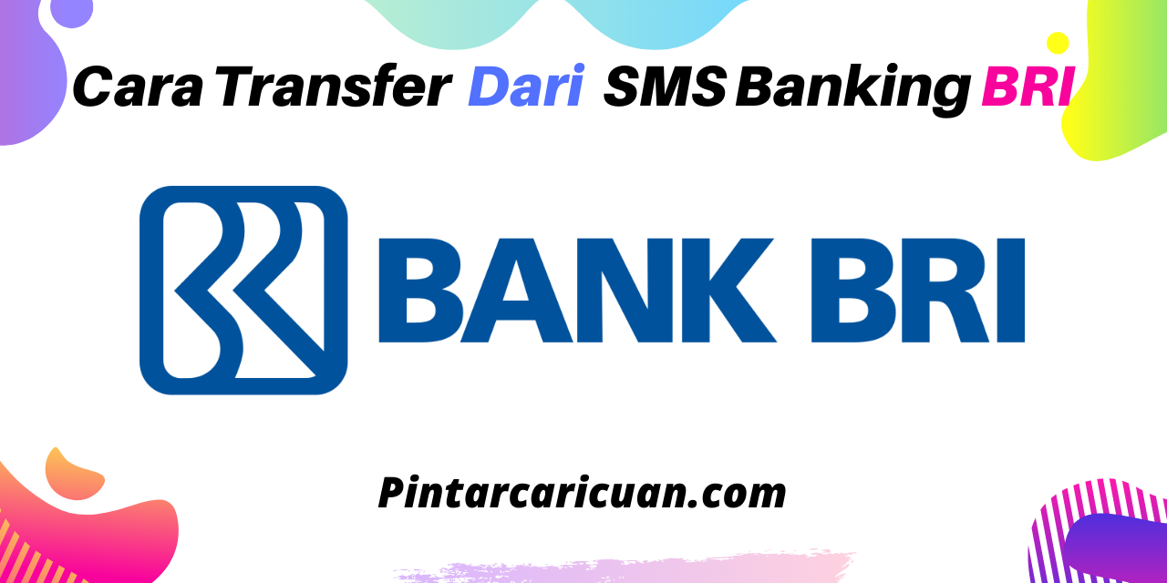 Cara Transfer SMS Banking BRI