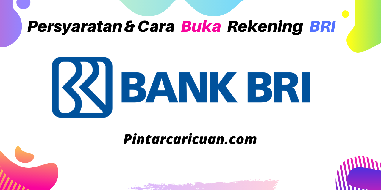 Persyaratan Buka Rekening BRI