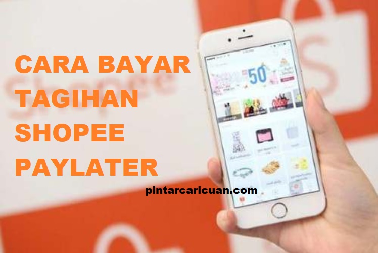 Cara Mudah Bayar Tagihan Shopee Paylater