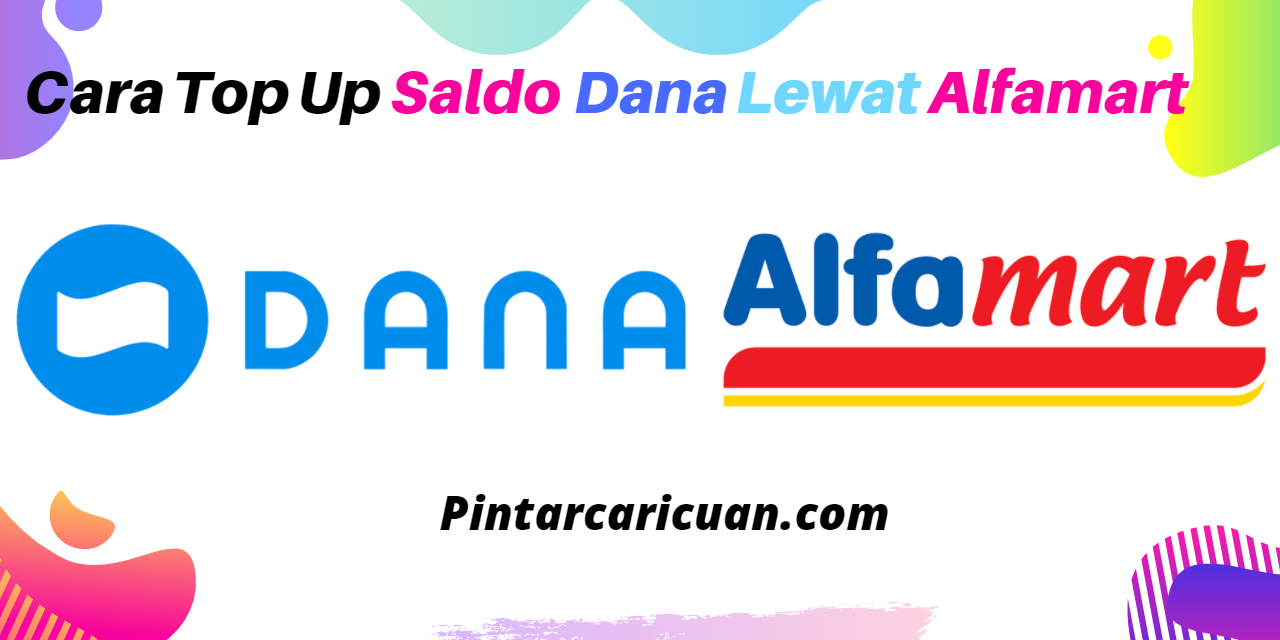 Cara Top Up Saldo Dana di Alfamart