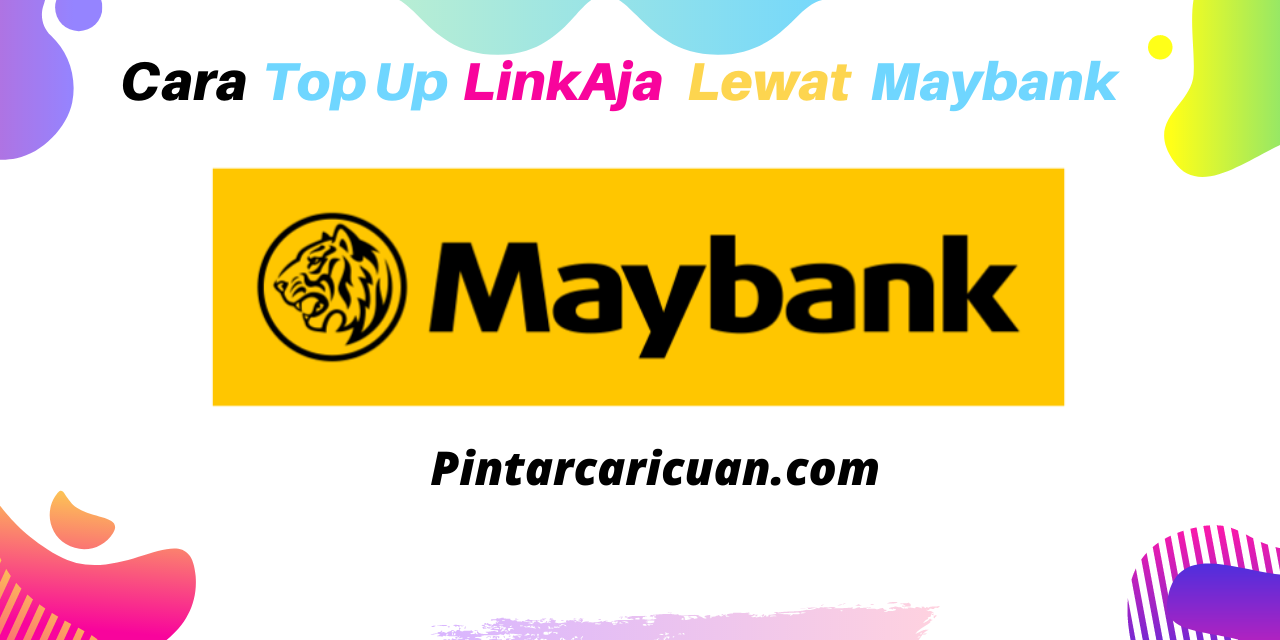 Cara Top Up LinkAja Lewat Maybank