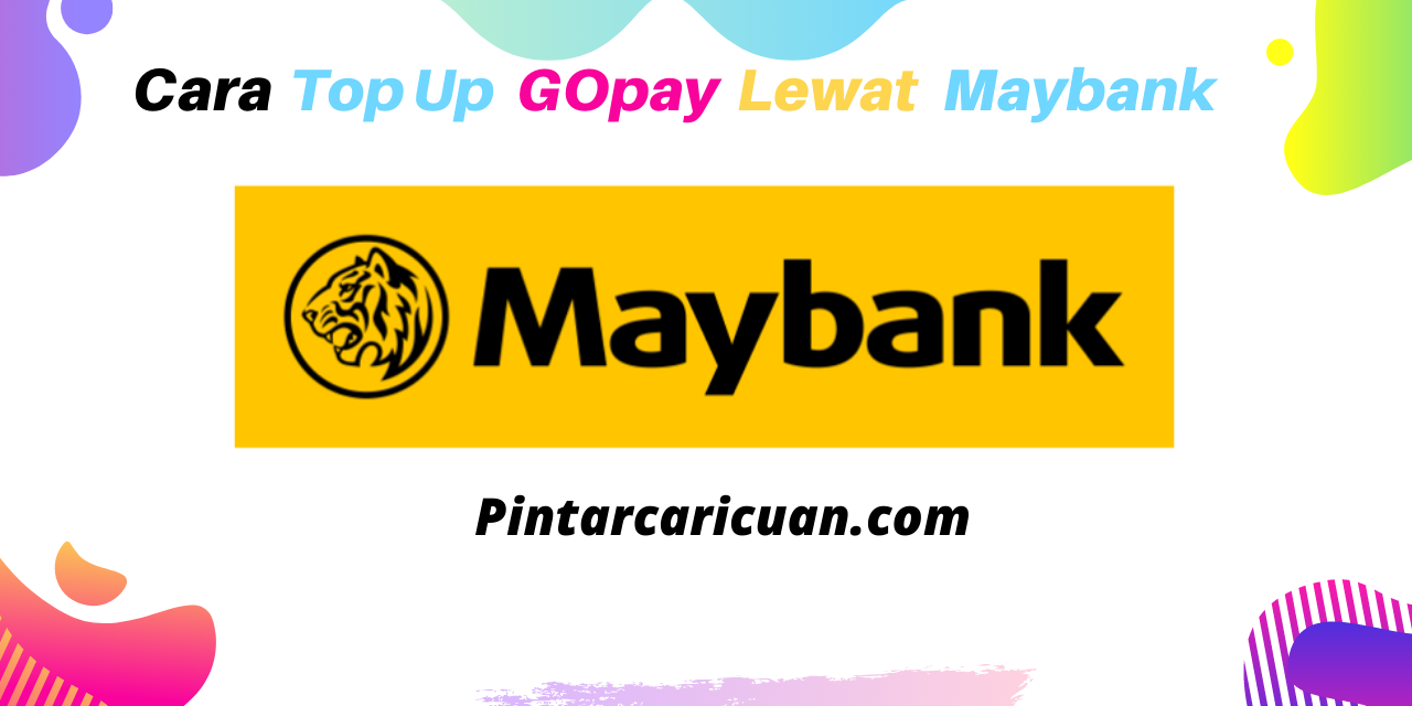 Cara Top Up Saldo Gopay lewat Maybank