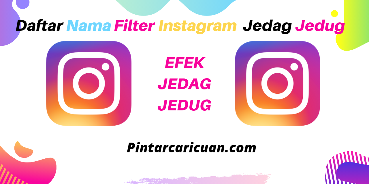 Nama Filter IG Jedag Jedug