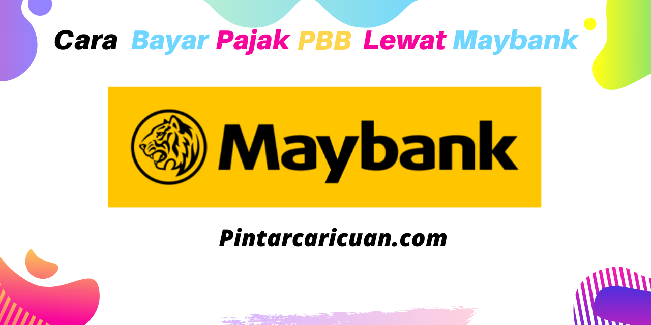 Cara Bayar Pajak Bumi Bangunan (PBB) Lewat Maybank