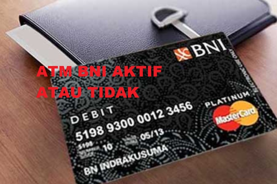 Cara Cek ATM BNI Aktif atau Tidak