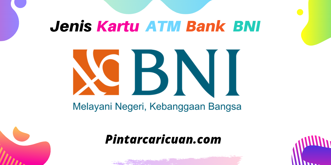 Jenis Kartu ATM BNI