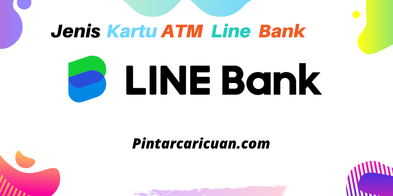Jenis Kartu ATM Line Bank
