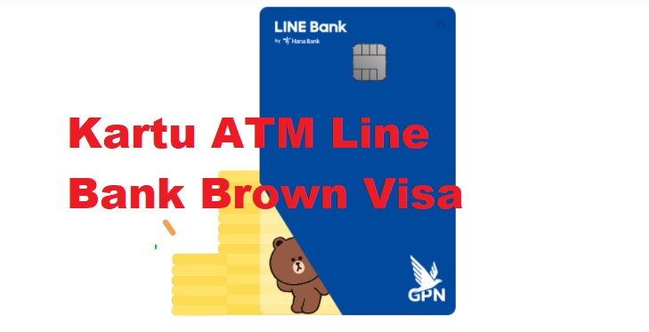 Jenis kartu ATM Line Bank Brown Visa