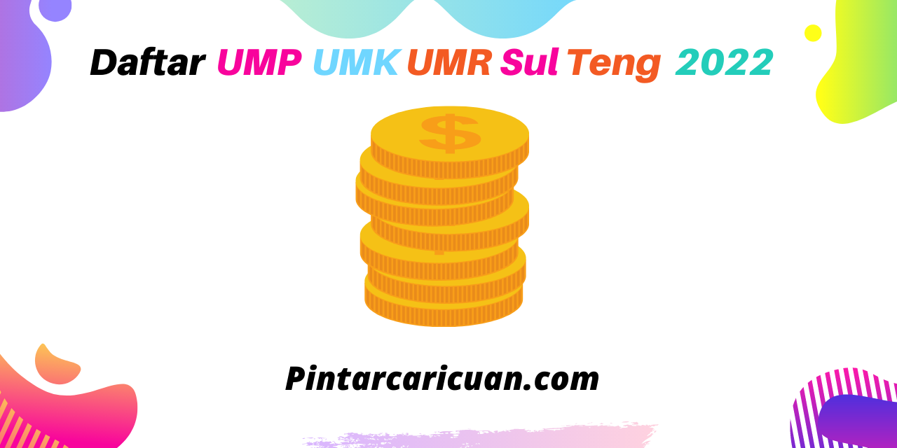 Daftar Besaran UMR, UMP & UMK Sulawesi Tenggara 2022