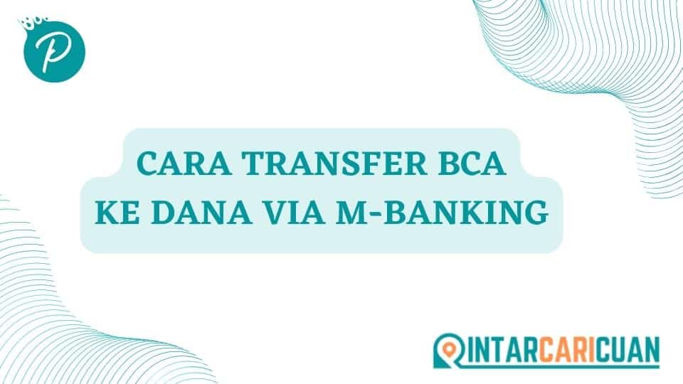 Cara Transfer BCA ke Dana